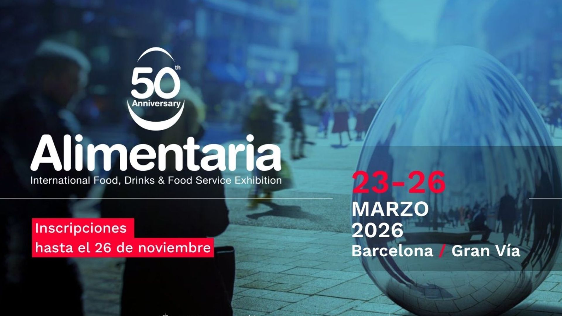 Alimentaria 2026: El referente internacional de la industria agroalimentaria